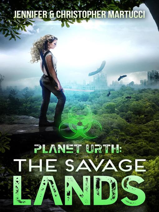 Title details for The Savage Lands: Planet Urth, #2 by Jennifer Martucci - Available